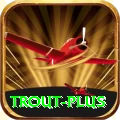 trout - Slots Plus
